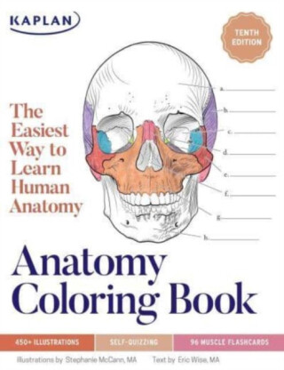 Anatomy Coloring Book with 450+ Realistic Medical Illustrations with Quizzes for Each - Eric Wise,Stephanie McCann