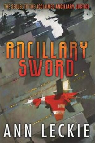 Ancillary Sword - Ann Leckieová