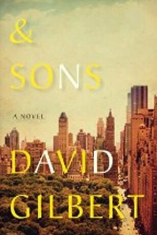 And Sons - David Gilbert
