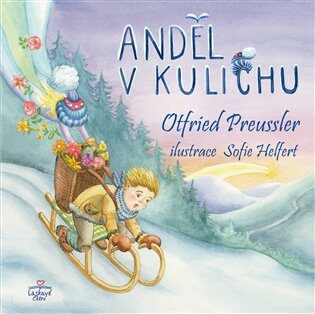 Anděl v kulichu - Sofie Helfertová,Otfried Preußler