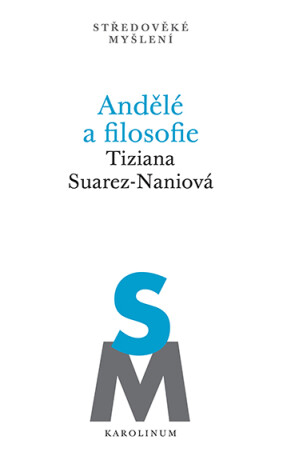 Andělé a filosofie - Suarez,Tiziana Naniová