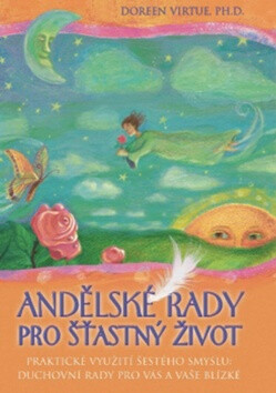 Andělské rady pro šťastný život - Doreen Virtue