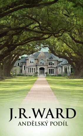 Andělský podíl - J.R. Ward