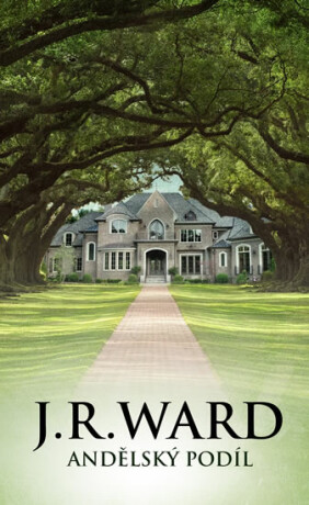 Andělský podíl - J.R. Ward