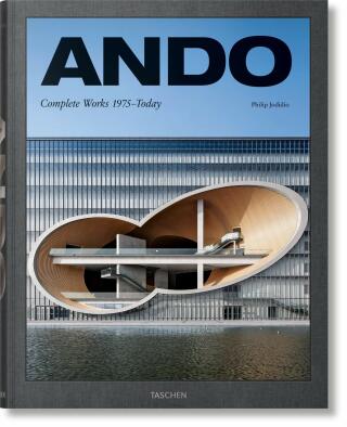Ando. Complete Works 1975–Today - Philip Jodidio