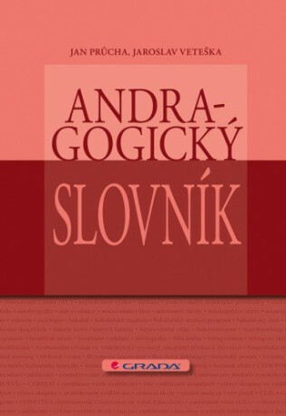 Andragogický slovník - Jan Průcha,Jaroslav Veteška