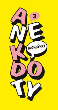 Anekdoty 3: Blondýnky -  Kolektiv autorů