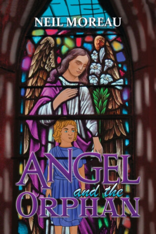 Angel and the Orphan - Neil Moreau