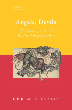 Angels, Devils â€“ The Supernatural and Its Visual Representation - 