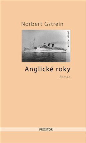 Anglické roky - Norbert Gstrein