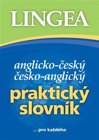 Anglicko-český česko-anglický praktický slovník - kolektiv autorů,
