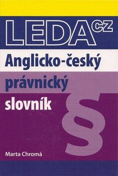 Anglicko-český právnický slovník - Marta Chromá