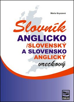 Anglicko/slovenský a slovensko/anglický vreckový slovník - Mária Gryczová