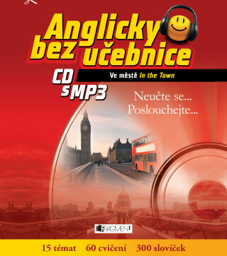 Anglicky bez učebnice - Ve městě - Anna Kronusová,Markéta Galatová