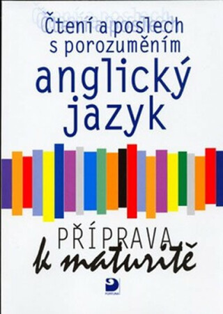 Anglický jazyk – čtení a poslech s porozuměním, příprava k maturitě, učebnice - Jana Pernicová