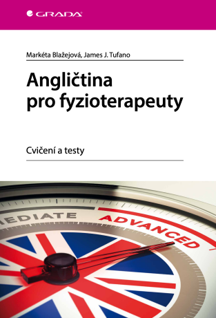 Angličtina pro fyzioterapeuty - Markéta Blažejová,James J. Tufano