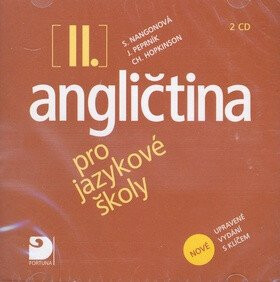 Angličtina pro jazykové školy II. - Nová - 2CD - Jaroslav Peprník,Stella Nangonová
