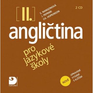 Angličtina pro jazykové školy II. - Nová - 2CD - Jaroslav Peprník,Stella Nangonová