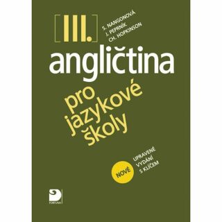 Angličtina pro jazykové školy III. - Jaroslav Peprník,Stella Nangonová,Christopher Hopkinson