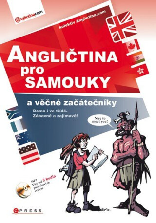 Angličtina pro samouky a věčné začátečníky + CD MP3 -  Anglictina.com