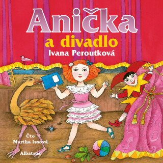Anička a divadlo - Ivana Peroutková