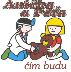 Anička a Péťa čím budu - Jan Smolík