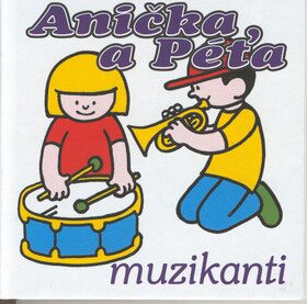 Anička a Péťa muzikanti - Jan Smolík