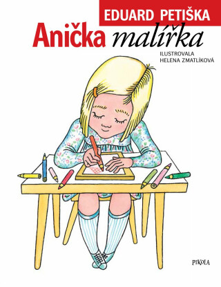 Anička malířka - Eduard Petiška