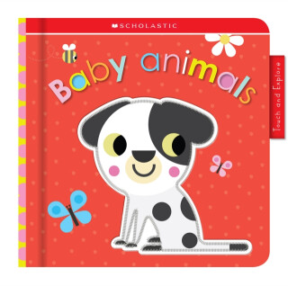Animal Babies: Scholastic Early Learners (Touch and Explore) - 
