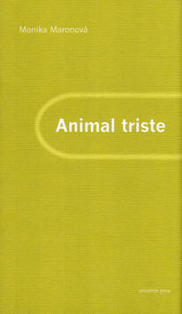 Animal triste - Monika Maronová