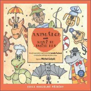 Animálci aneb Jak se směje les - Jarmila Pechová