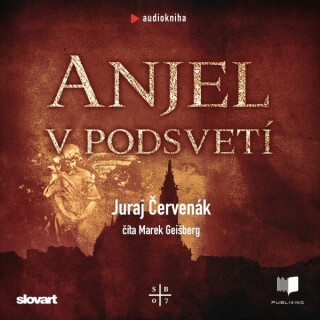 Anjel v podsvetí - Juraj Červenák