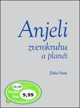 Anjeli zverokruhu a planét - Jana Smetanová