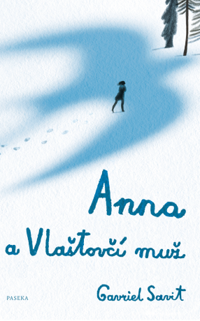 Anna a Vlaštovčí muž - Gavriel Savit