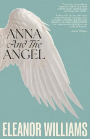 Anna and the Angel - Eleanor Williams