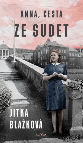 Anna, cesta ze Sudet - Jitka Blažková