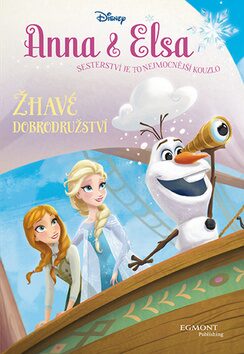 Anna a Elsa - Žhavé dobrodružství - Walt Disney