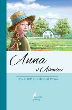 Anna z Avonlea - Lucy Maud Montgomeryová