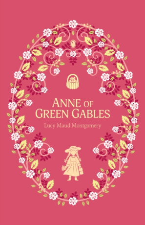 Anne of Green Gables - Lucy Maud Montgomeryová