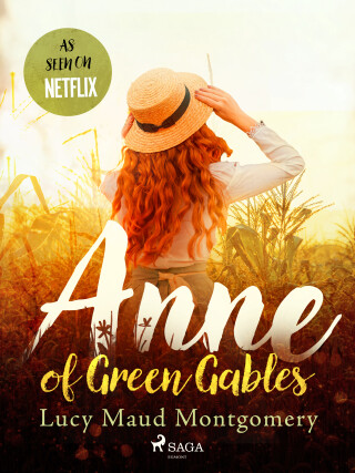 Anne of Green Gables - Lucy Maud Montgomery
