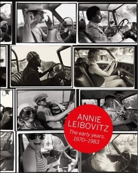 Annie Leibovitz The Early Years 1970-1983 - Jann S. Wenner,Annie Leibovitz,Luc Sante