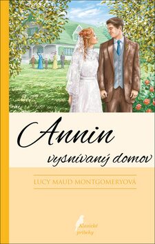 Annin vysnívaný domov - Lucy Maud Montgomeryová
