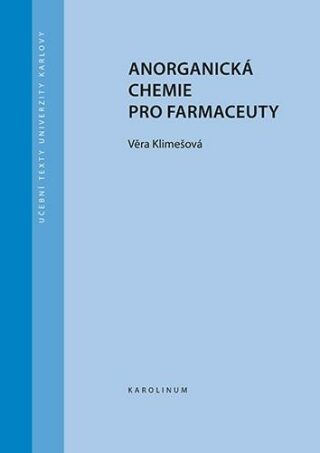 Anorganická chemie pro farmaceuty - Věra Klimešová