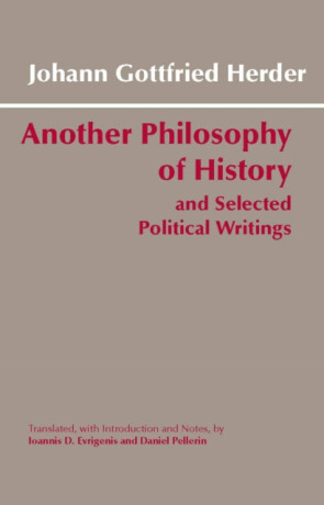 Another Philosophy of History and Selected Political Writings - Johann Gottfried Herder