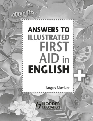 Answers to the Illustrated First Aid in English - Angus Maciver