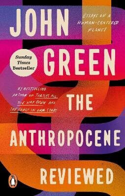 Anthropocene Reviewed - John Green