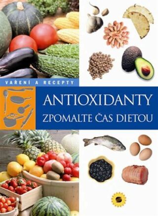 Antioxidanty -  zpomlate čas dietou - neuveden