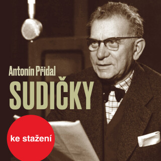 Antonín Přidal: Sudičky - Antonín Přidal, Zdeněk Štěpánek, Jaroslava Pokorná, Blanka Waleská, Antonie Hegerlíková, Karolina Slunéčková, Leopolda Dosta