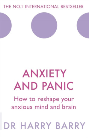 Anxiety and Panic - Harry Barry