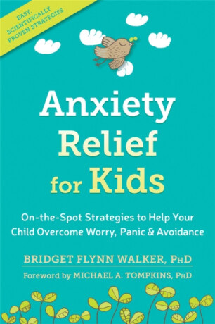 Anxiety Relief for Kids - Bridget Flynn Walker